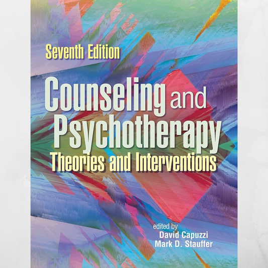 Counseling & Psychotherapy: Theories, Interventions 7th Edition