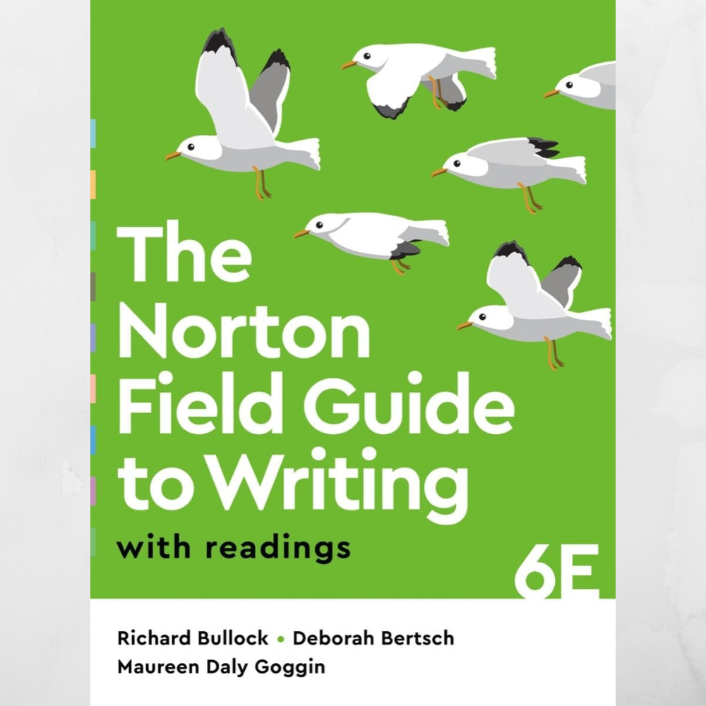 The Norton Field Guide to Writing With Readings 6th Edition